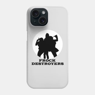 Frock Destroyers Phone Case