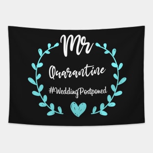 Mr Quarantine Wedding Postponed: Cute Wedding Design Gift, Social Distancing Gift Idea,  Celebration Tapestry