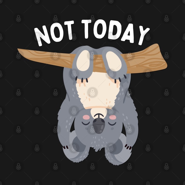 Lazy Koala Nope not Today funny sarcastic messages sayings and quotes by BoogieCreates