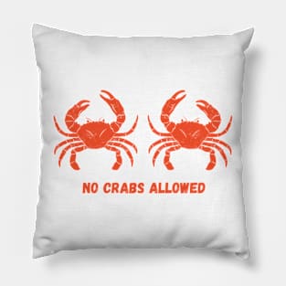 No Crabs Pillow