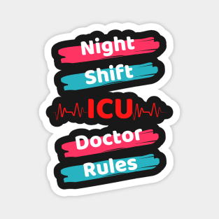 Night Shift ICU Doctor Magnet