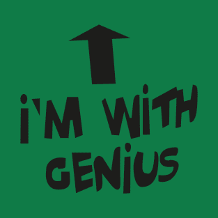 I'm with genius T-Shirt