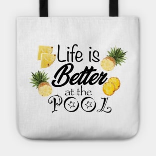 Life is Better at the Pool Tote