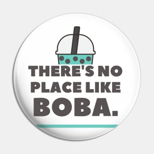 No Place Like Boba Pin