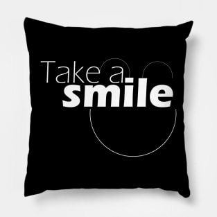 take a smile Pillow