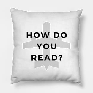 How Do You Read? Pillow