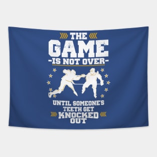 The Game's Not Over Until You Lose Your Teeth Tapestry