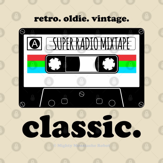 Classic Cassette by MoustacheRoboto