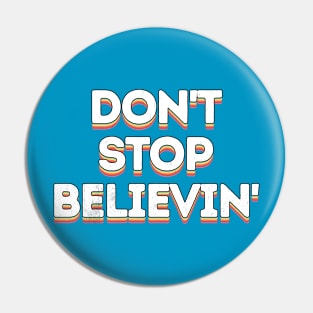 Lyrics Typography - Don't Stop Believin' Pin