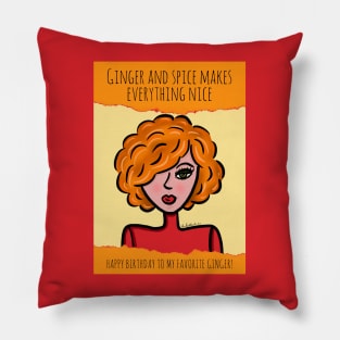 Ginger and Spice Makes Everything Nice Happy Birthday! Pillow