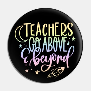 Teachers go above and beyond - inspiring teacher quote Pin