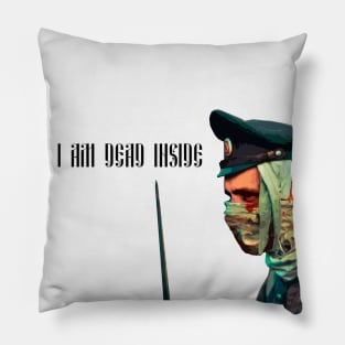 Dead inside Pillow