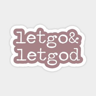 Let Go and Let God Simple Typewriter Magnet