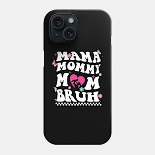 I Went From Mom Bruh Shirt Funny Mothers Day Gifts for Mom T-Shirt Phone Case
