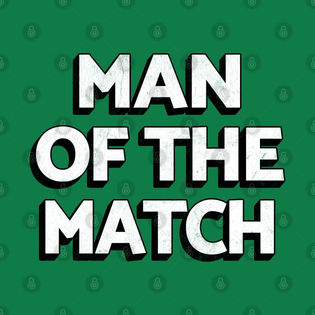 Man Of The Match by DankFutura