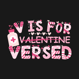 V Is For Versed Nurse Valentine's Day T-Shirt