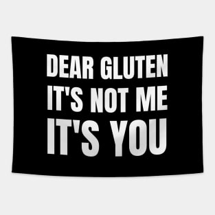 Dear gluten, its not me, its you Tapestry