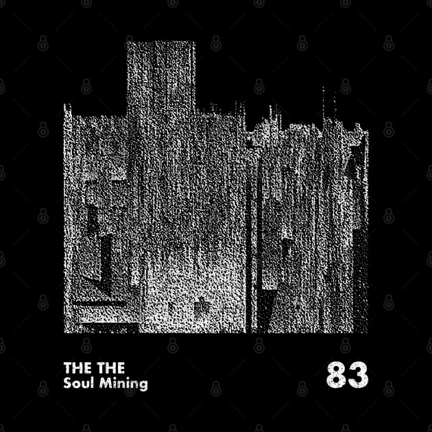 The The / Soul Mining / Minimalist Artwork Design by saudade