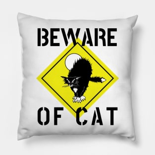 BEWARE CAT PET OWNER GIFT WARNING FUNNY Pillow