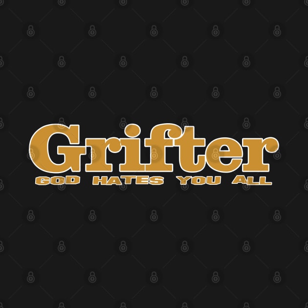 What if a Grifter was one of us? by silentrob668