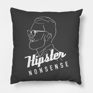 Hipster Nonsense (Hipster Dude) Pillow