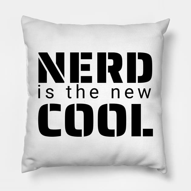 Nerd is the New Cool Pillow by IndiPrintables