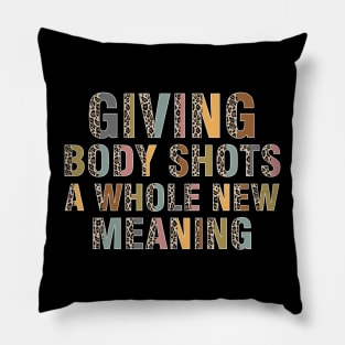 GIVING BODY SHOTS A WHOLE NEW MEANING IUI IVF Pillow