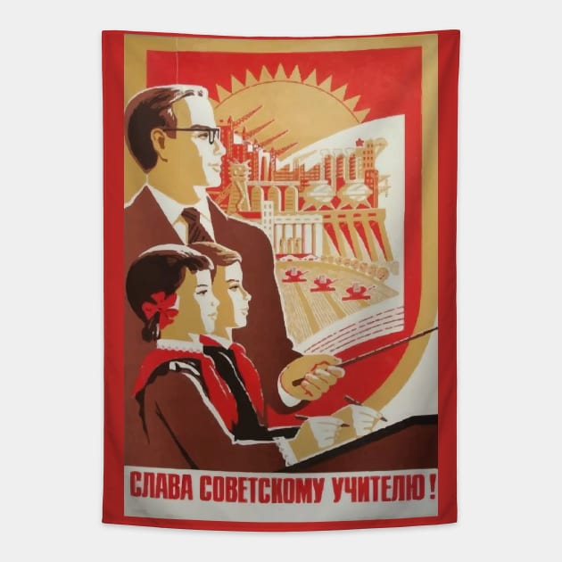 Glory to the Soviet Teacher! Tapestry by Dick Tatter's Fun House