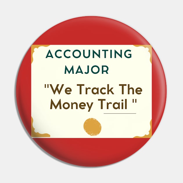 Accounting Majors Merch Pin by College Merch & Gear