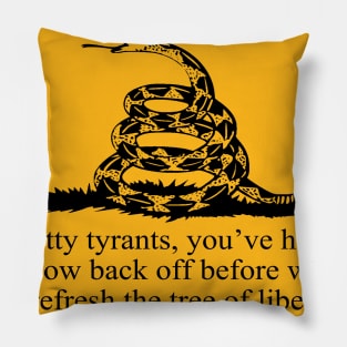 Back Off Petty Tyrants Pillow