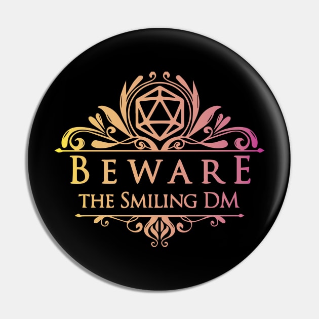 D&D Dungeon Master Beware the Smiling DM Pin by Sunburst