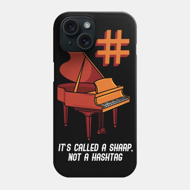 It's Called A Sharp Not A Hashtag Phone Case by maxdax