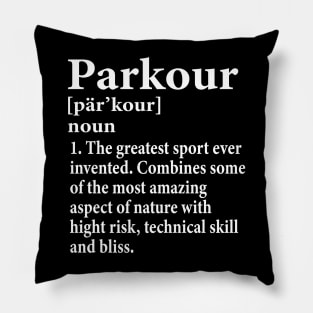 Parkour Definition Funny Parkour Practice Lover Pillow