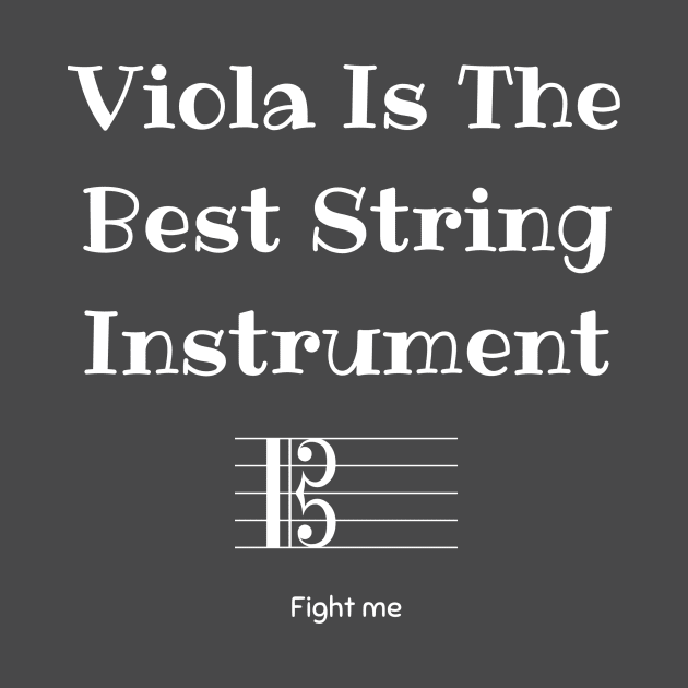 Viola is the best string instrument (fight me) by TritoneLiterary