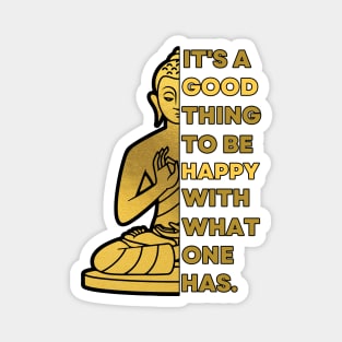It's A Good Thing To Be Happy | Buddha Magnet