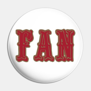 SF LYFE San Francisco Football SUPER FAN!!! Pin