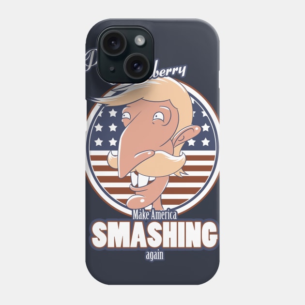 Make America Smashing Again Phone Case by ChocolateRaisinFury