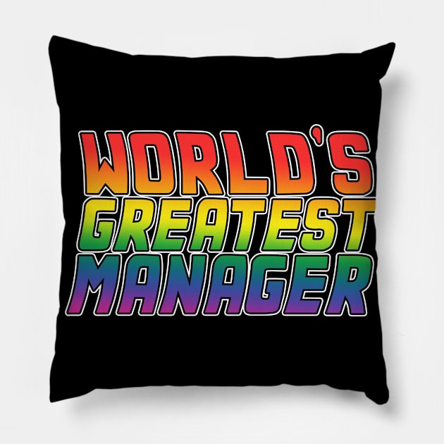 Manager job gifts design. Perfect present for mom dad friend him or her. Lgbt rainbow color Pillow by SerenityByAlex