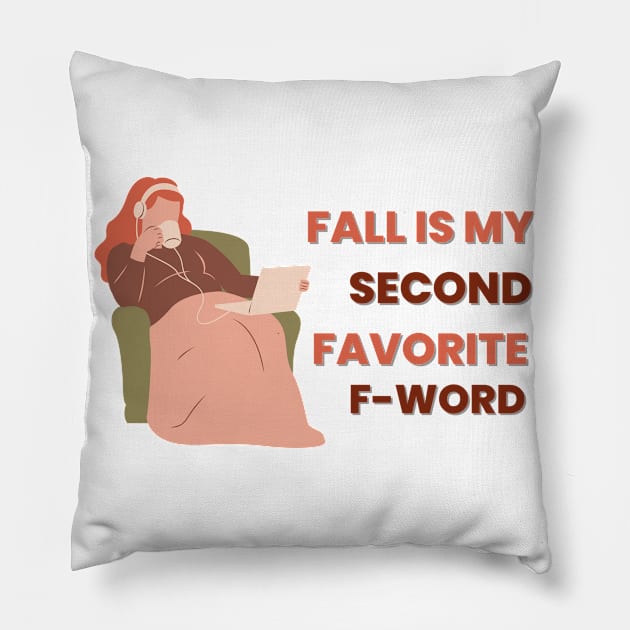 Fall Is My Second Favorite F-Word - Cozy Evening Pillow by Double E Design