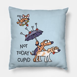 Not today cupid Pillow