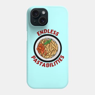 Endless Pastabilities | Pasta Pun Phone Case