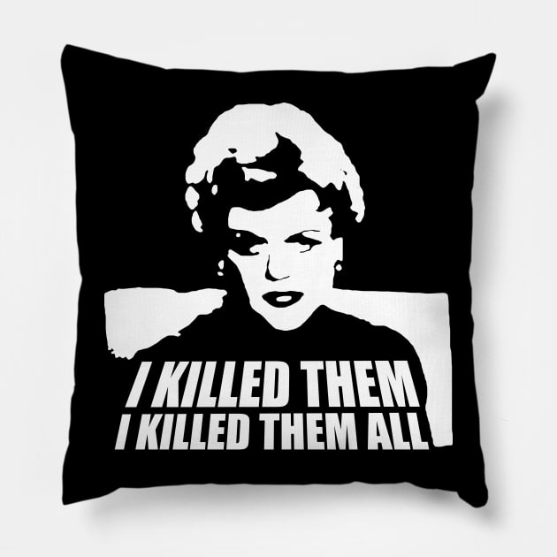 I Killed Them I Killed Them All Funny Pillow by Hoang Bich