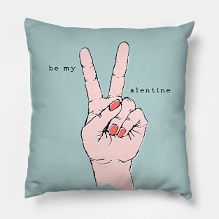 be my Valentine Pillow