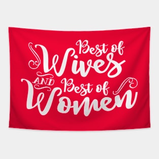 Best of Wives Best of Women Tapestry