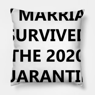 My Marriage Survived The 2020 Quarantine Pillow