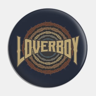 Loverboy Barbed Wire Pin