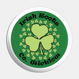 County Wicklow Irish Roots Saint Patricks Day Pin