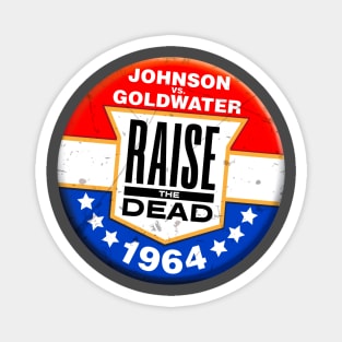 Raise The Dead: 1964 Logo Magnet