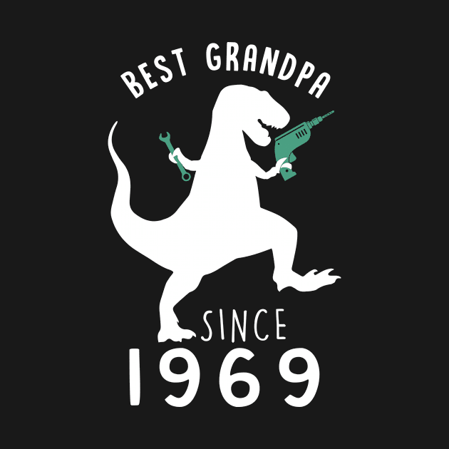 Best Grandpa 1969 T-Shirt GrandpaSaurus Since 1969 Dad Gift by binhminh27