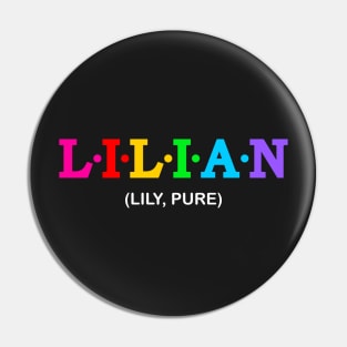 Lilian - Lily, Pure. Pin